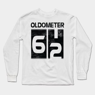 Oldometer Happy Birthday 62 Years Old Was Born In 1958 To Me You Papa Dad Mom Brother Son Husband Long Sleeve T-Shirt